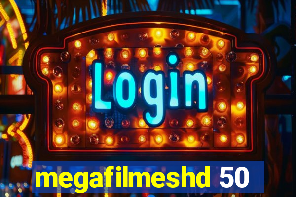 megafilmeshd 50